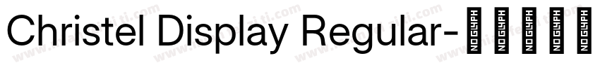 Christel Display Regular字体转换